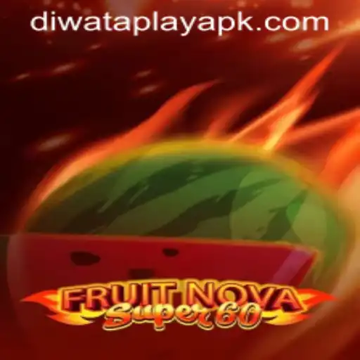Exploring the Exciting World of FruitNovaSuper60 on DIWATAPLAY